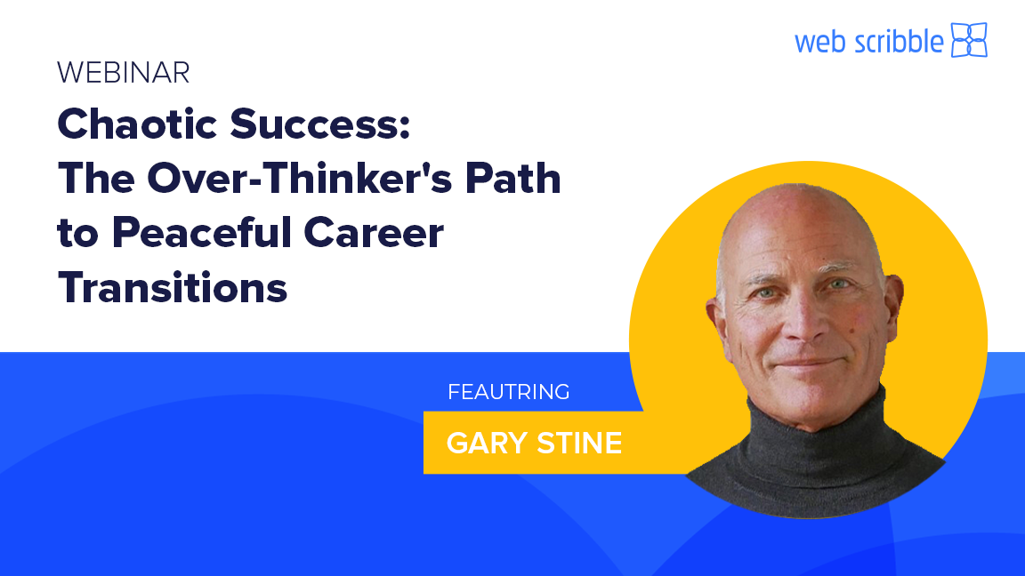 Chaotic Success: The Over-Thinker’s Path to Peaceful Career Transitions